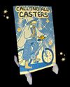 Calling All Casters